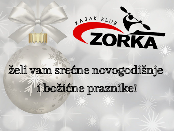 Srećne novogodišnje i božićne praznike želi Vam Kajak klub Zorka!